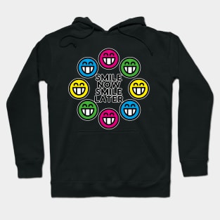 Smile Now Smile Hoodie